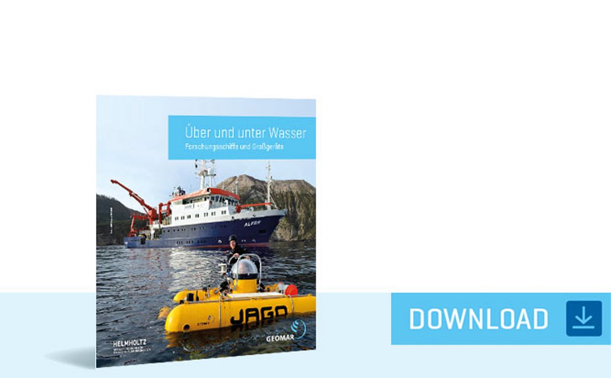 Über und unter Wasser: Erfahren Sie mehr über die Forschungsschiffe und Großgeräte, mit denen das GEOMAR den Ozean erforscht (PDF, Stand 2020)