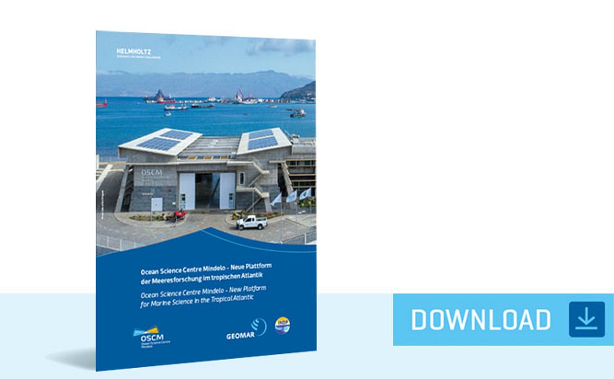 Ocean Science Centre Mindelo: Broschüre über die Bedeutung der Kapverdischen Inseln im tropischen Atlantik, die Vielfalt aktueller Forschungsthemen und die entstandene Forschungsinfrastruktur (PDF, Stand 2018)